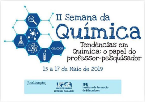 O Instituto de Formação de Educadores da Universidade Federal do Cariri (IFE/UFCA), em Brejo Santo, vai realizar,  a Segunda Semana da Química. O evento conta com palestras, minicursos e mesas redondas do evento serão pautados pelo tema “Tendências em Química: O papel do professor–pesquisador”.